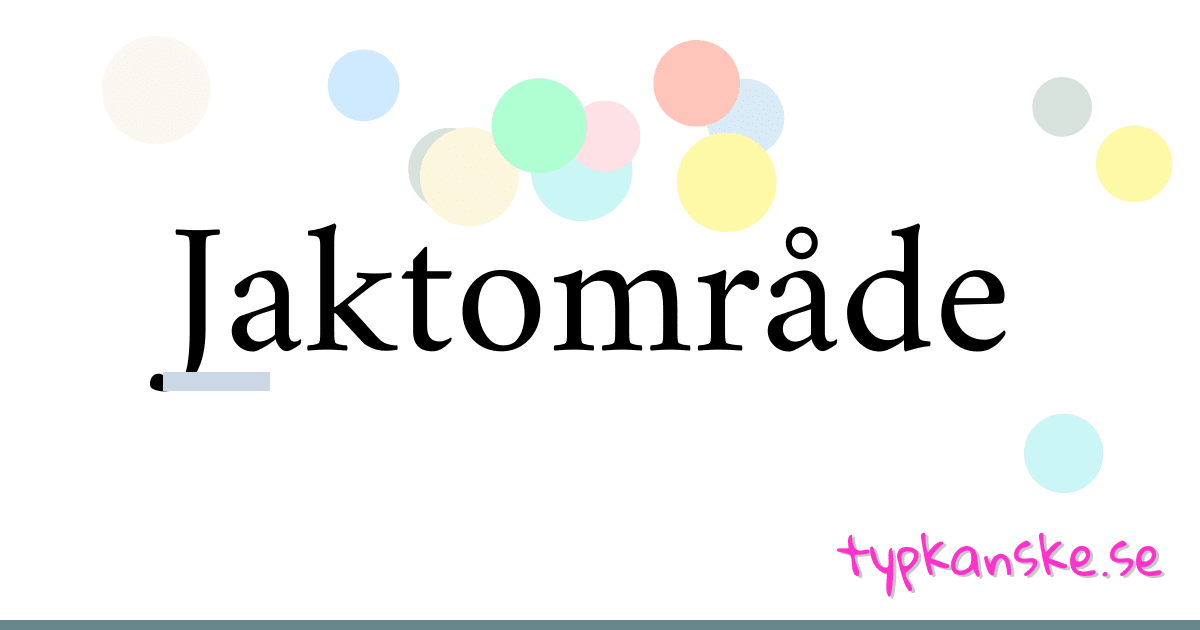 Jaktområde synonymer korsord betyder förklaring och användning