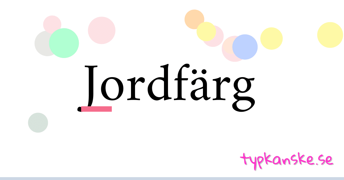 Jordfärg synonymer korsord betyder förklaring och användning