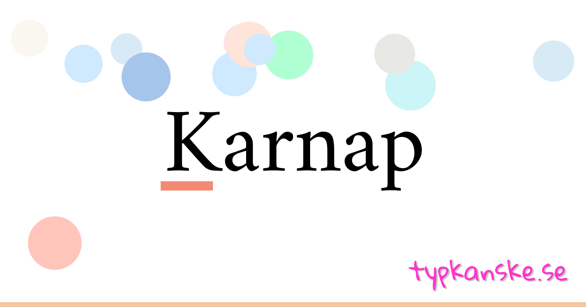 Karnap synonymer korsord betyder förklaring och användning