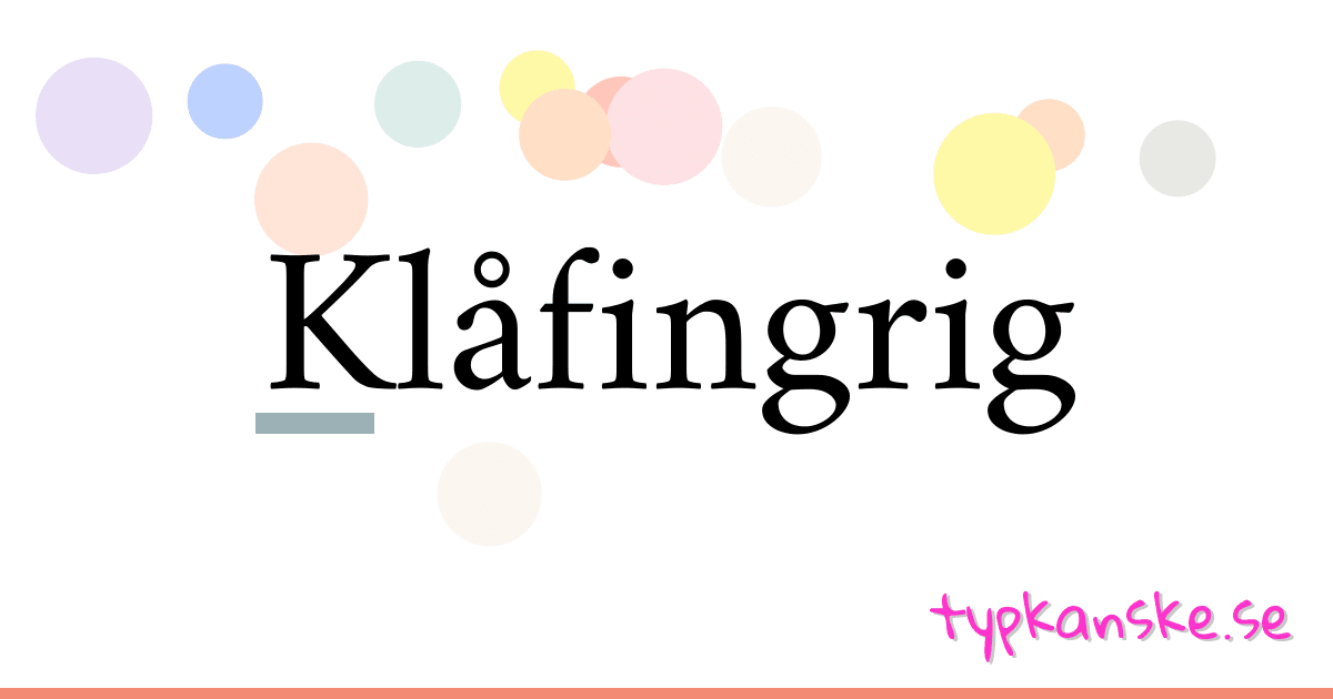 Klåfingrig synonymer korsord betyder förklaring och användning