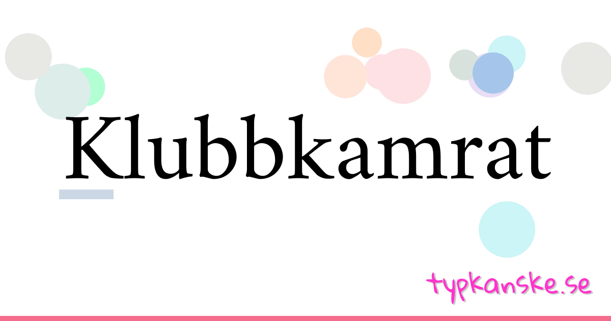 Klubbkamrat synonymer korsord betyder förklaring och användning