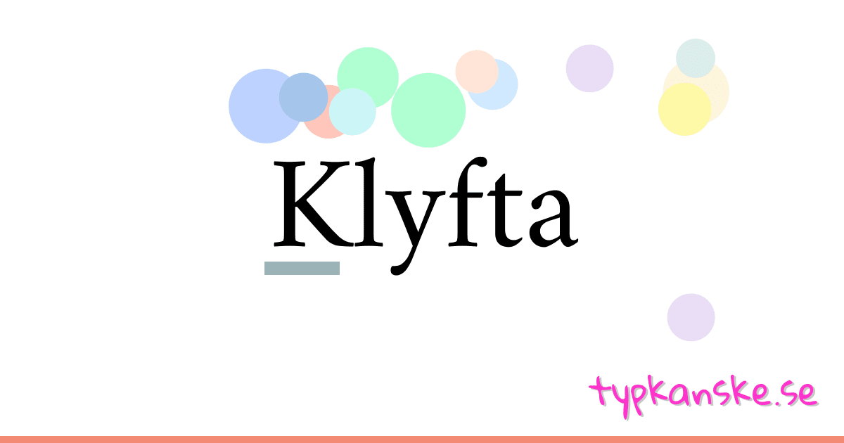Klyfta synonymer korsord betyder förklaring och användning