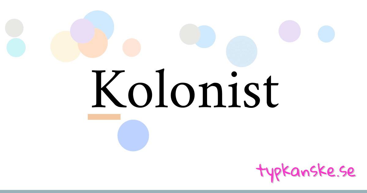 Kolonist synonymer korsord betyder förklaring och användning