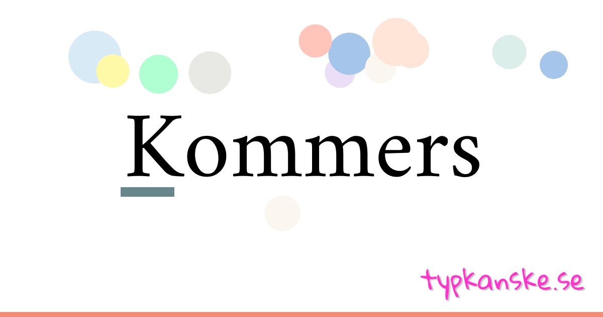 Kommers synonymer korsord betyder förklaring och användning