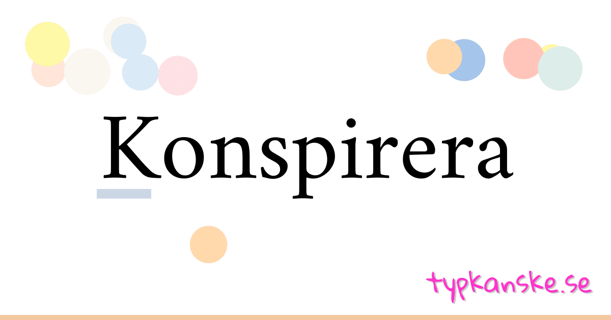 Konspirera synonymer korsord betyder förklaring och användning