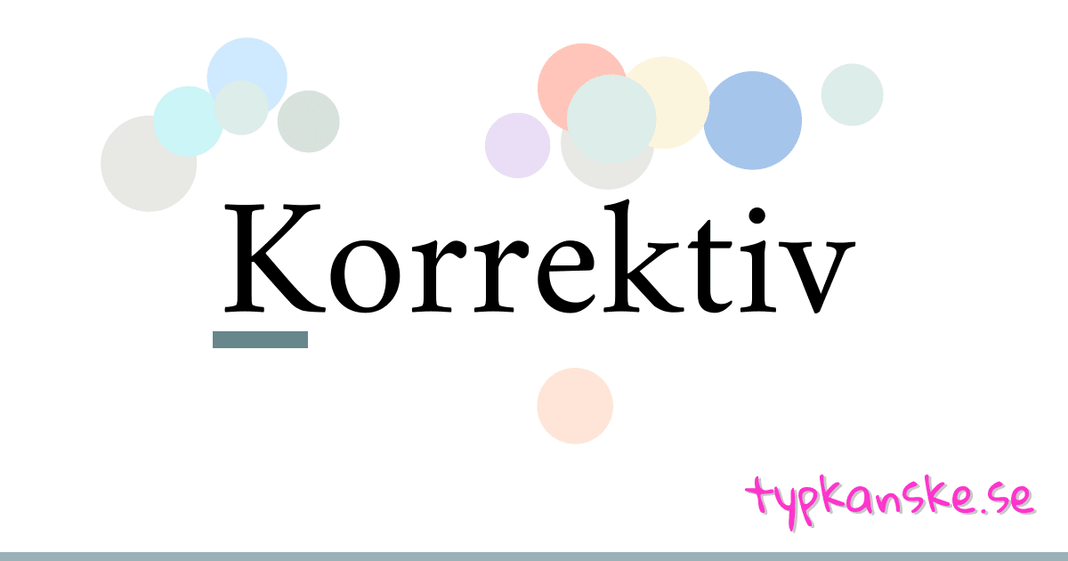 Korrektiv synonymer korsord betyder förklaring och användning