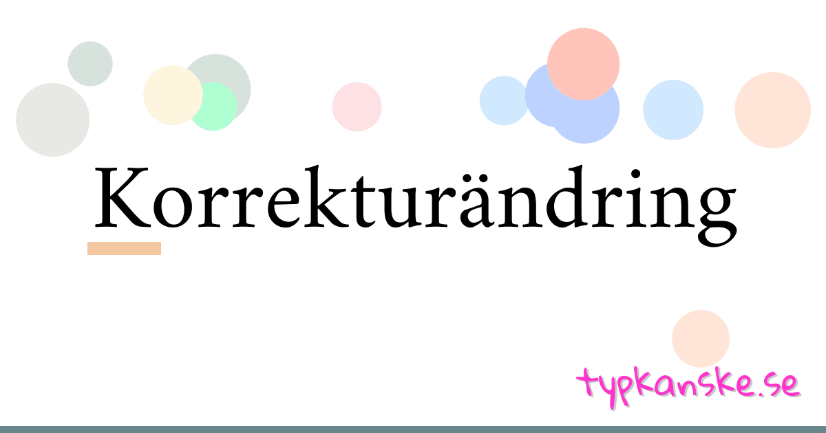 Korrekturändring synonymer korsord betyder förklaring och användning