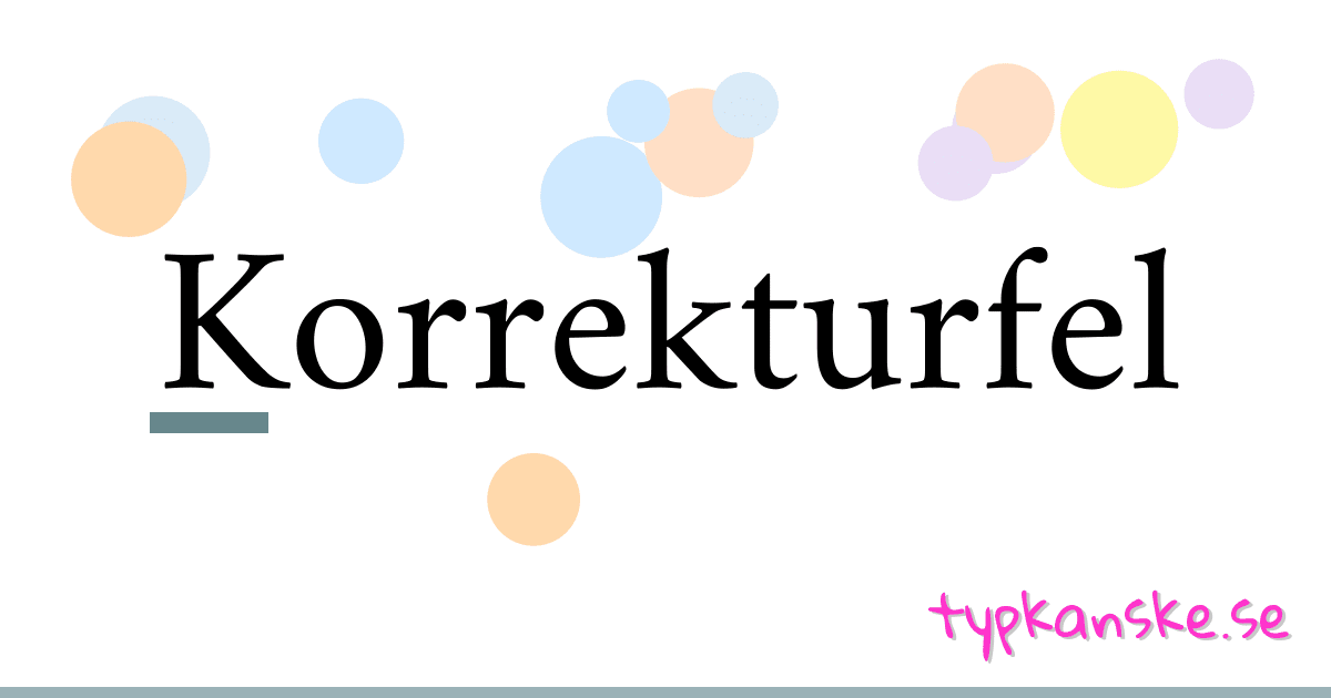 Korrekturfel synonymer korsord betyder förklaring och användning