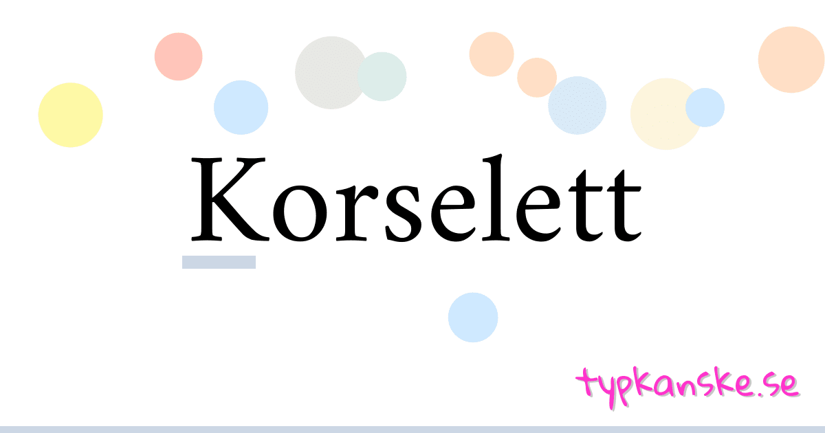 Korselett synonymer korsord betyder förklaring och användning