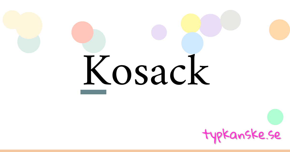 Kosack synonymer korsord betyder förklaring och användning