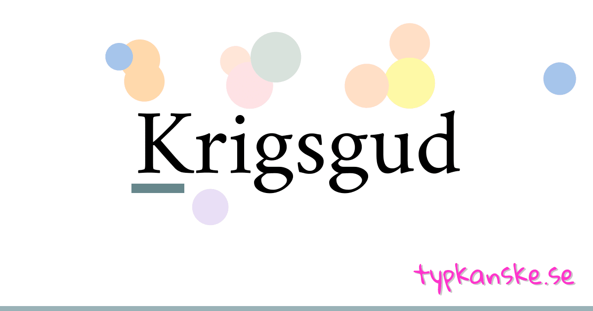 Krigsgud synonymer korsord betyder förklaring och användning
