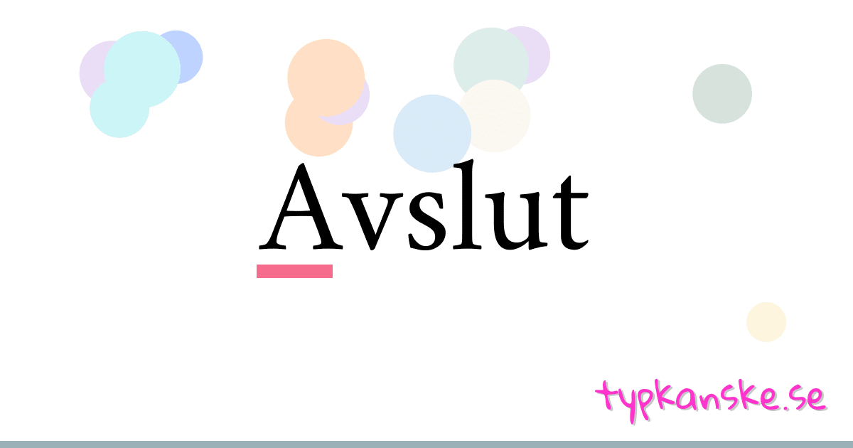 Avslut synonymer korsord betyder förklaring och användning