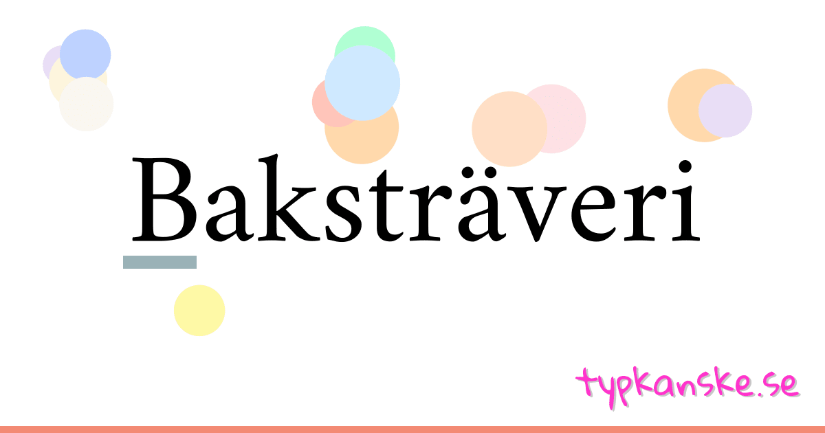 Baksträveri synonymer korsord betyder förklaring och användning