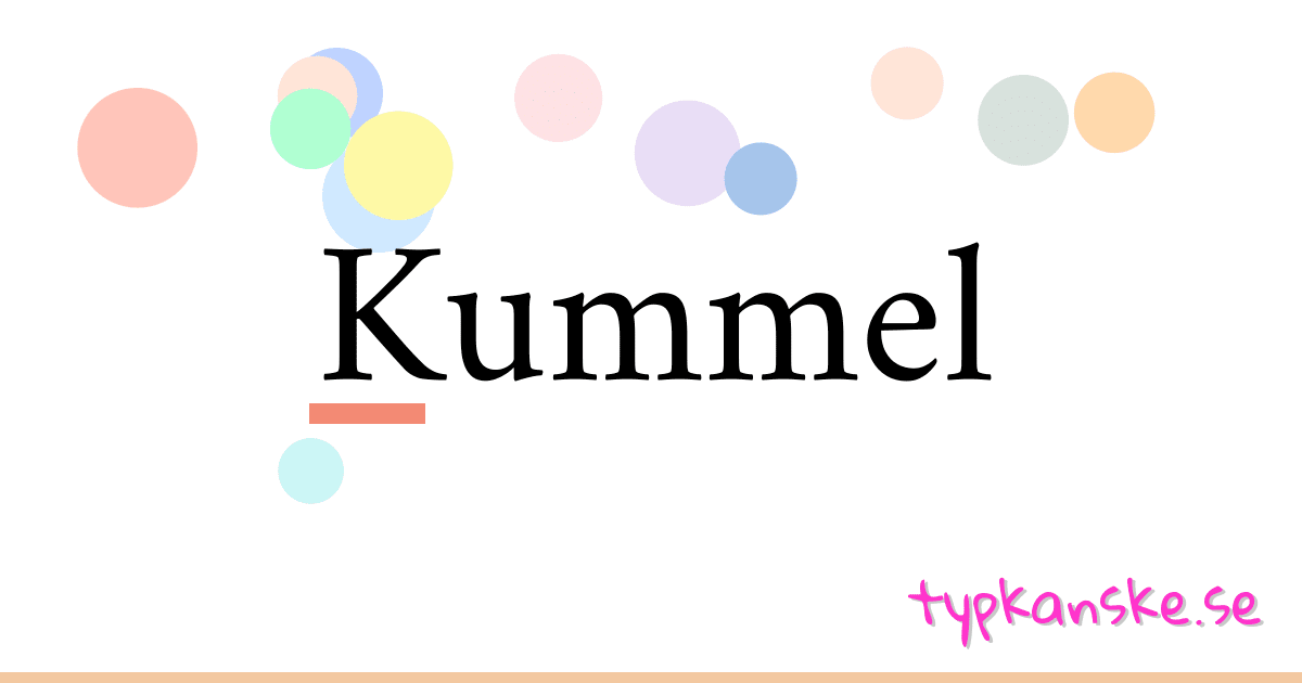 Kummel synonymer korsord betyder förklaring och användning