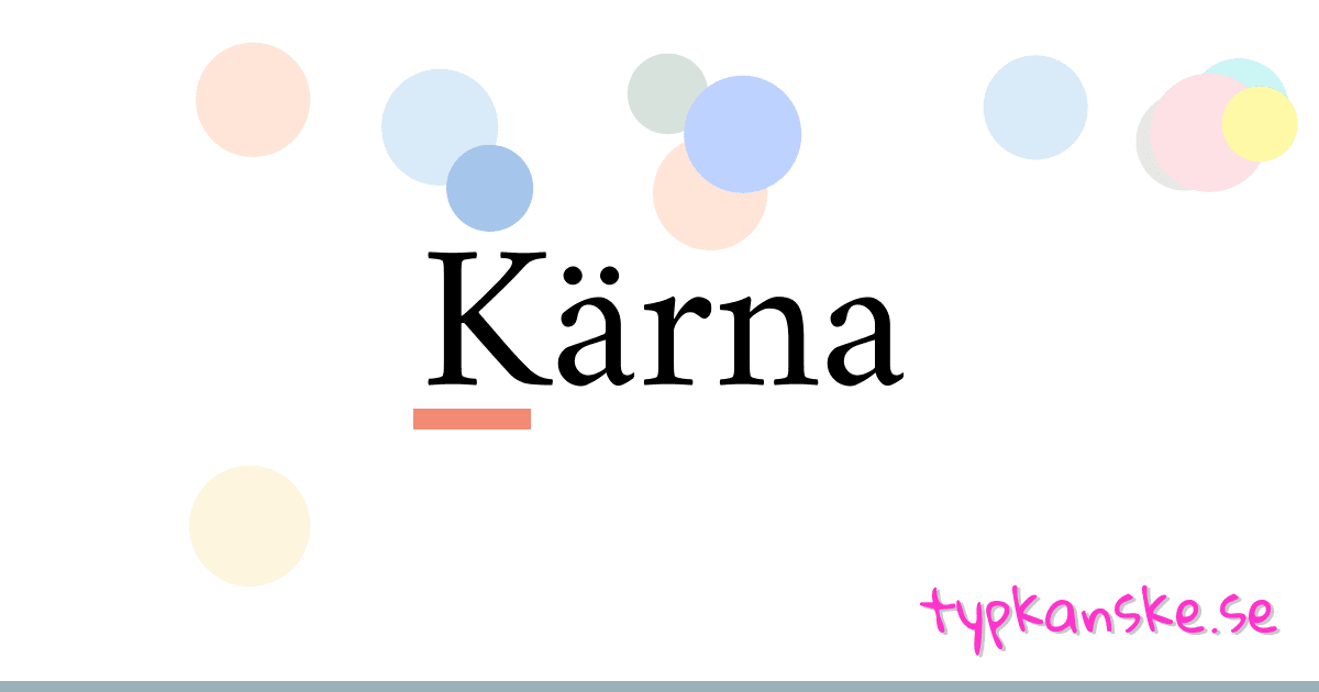 Kärna synonymer korsord betyder förklaring och användning