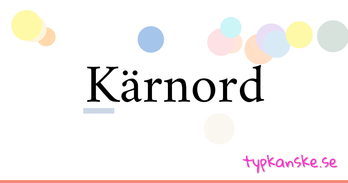 Kärnord synonymer korsord betyder förklaring och användning
