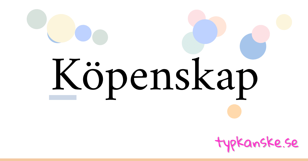 Köpenskap synonymer korsord betyder förklaring och användning