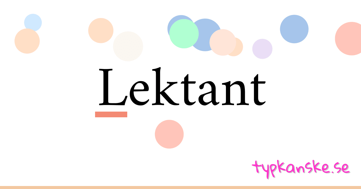Lektant synonymer korsord betyder förklaring och användning