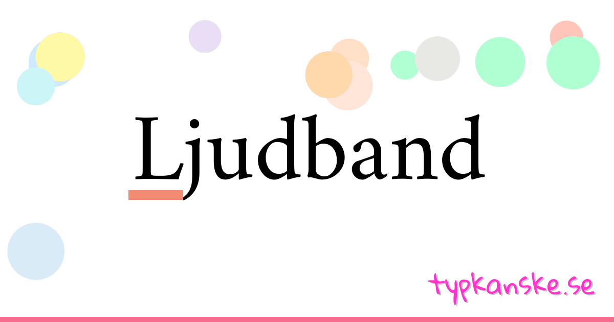 Ljudband synonymer korsord betyder förklaring och användning