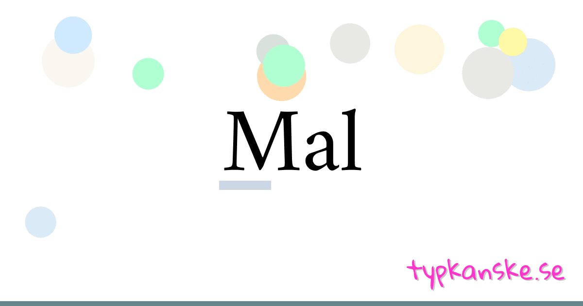 Mal synonymer korsord betyder förklaring och användning
