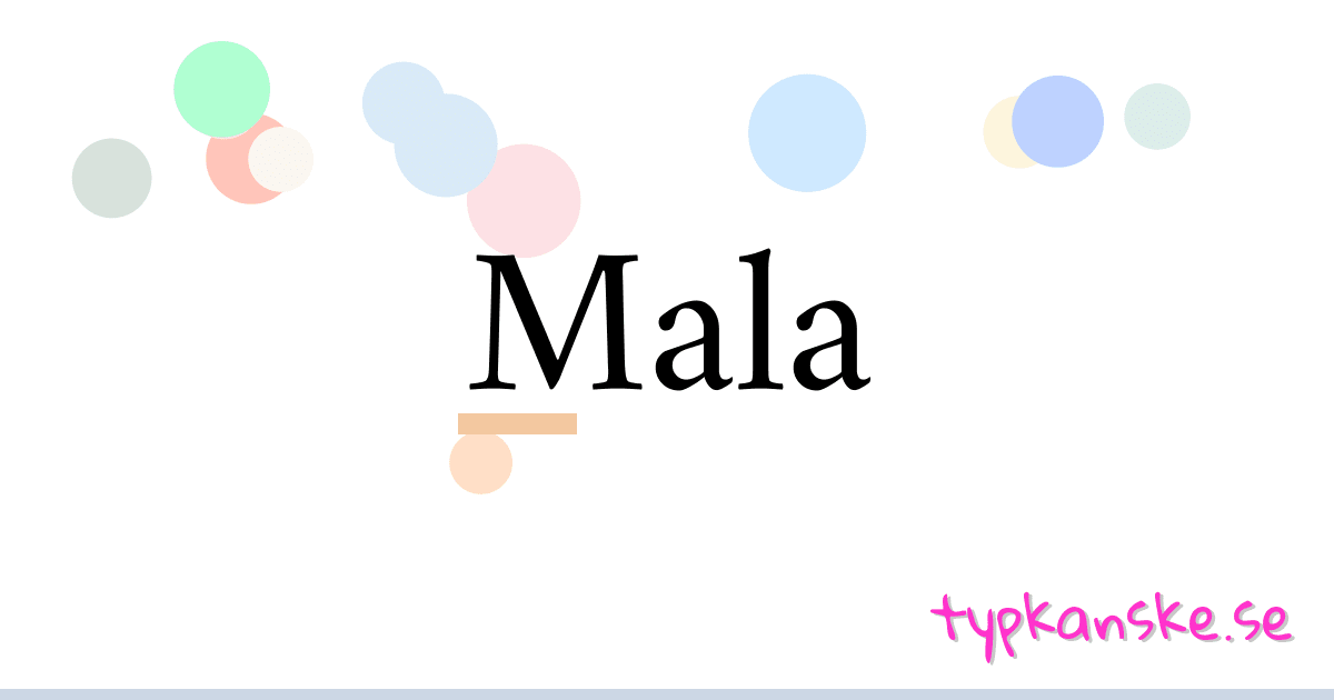 Mala synonymer korsord betyder förklaring och användning