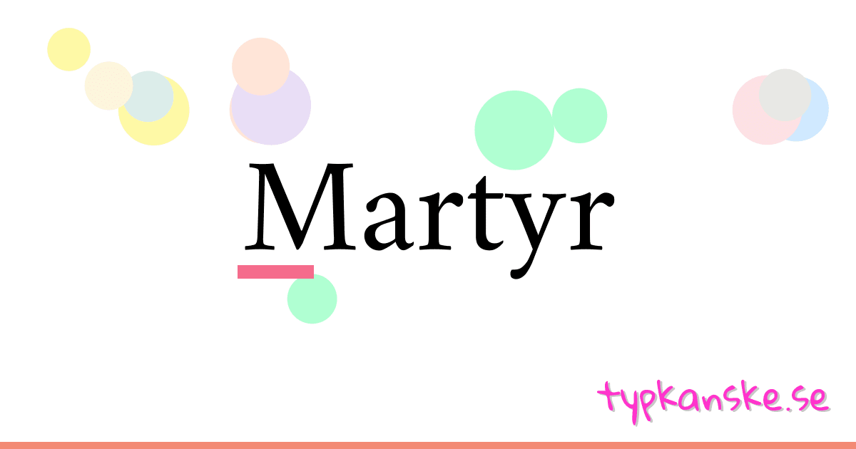 Martyr synonymer korsord betyder förklaring och användning
