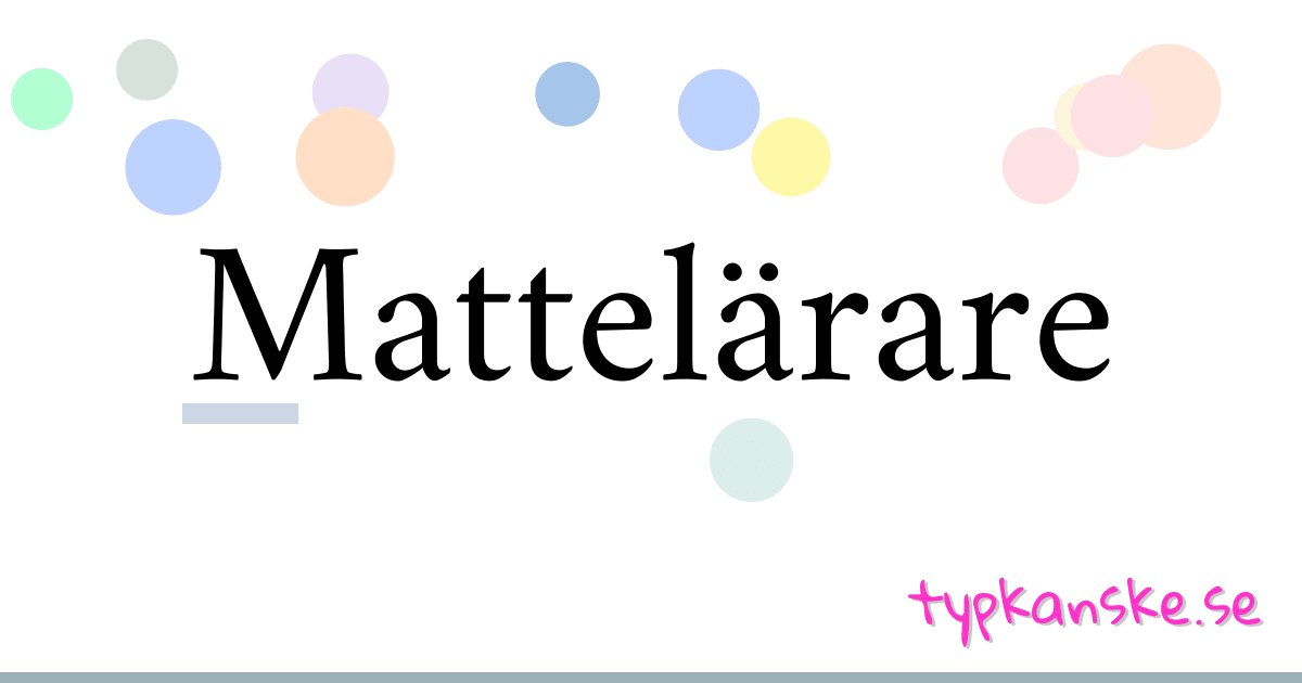 Mattelärare synonymer korsord betyder förklaring och användning