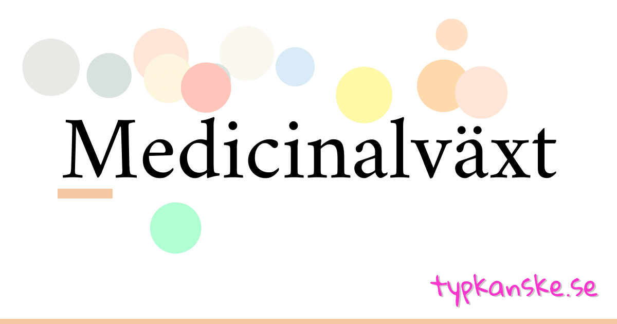 Medicinalväxt synonymer korsord betyder förklaring och användning