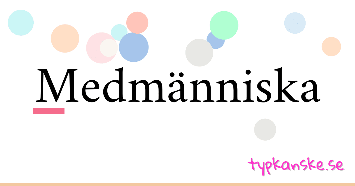 Medmänniska synonymer korsord betyder förklaring och användning