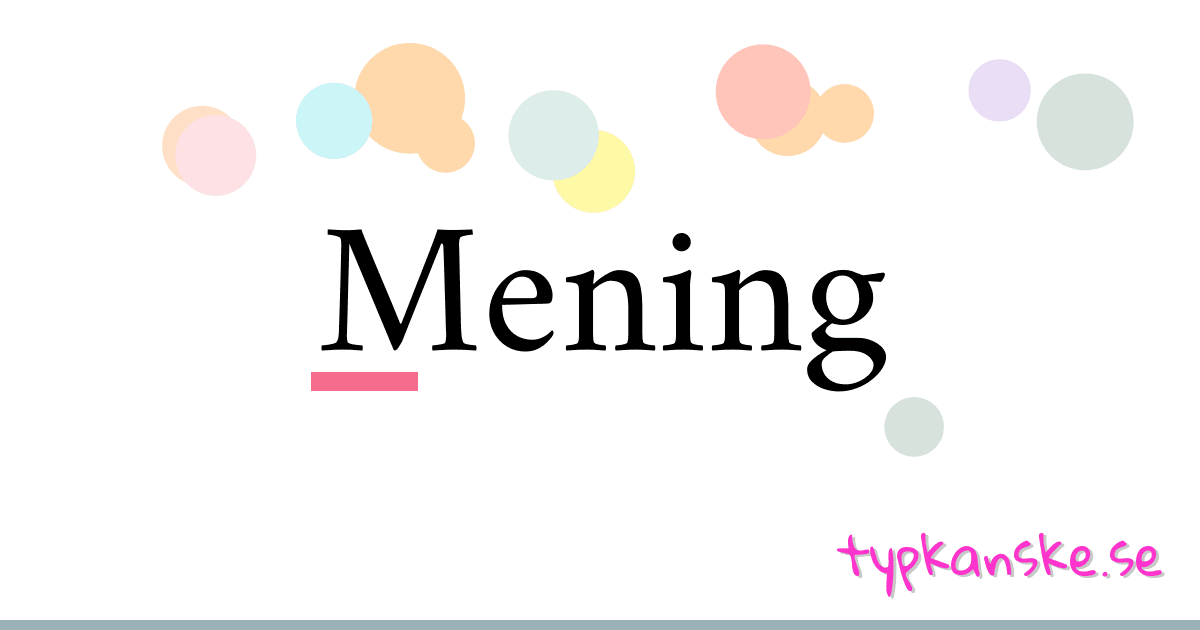 Mening synonymer korsord betyder förklaring och användning