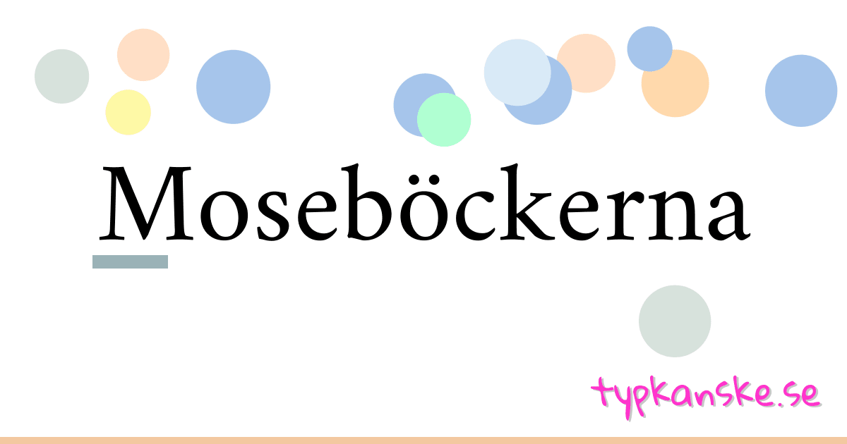 Moseböckerna synonymer korsord betyder förklaring och användning