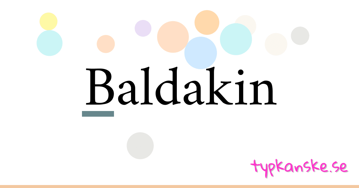 Baldakin synonymer korsord betyder förklaring och användning