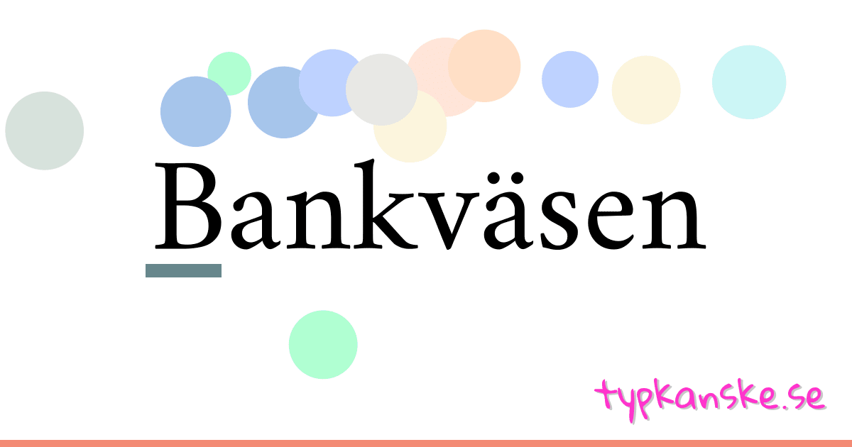 Bankväsen synonymer korsord betyder förklaring och användning