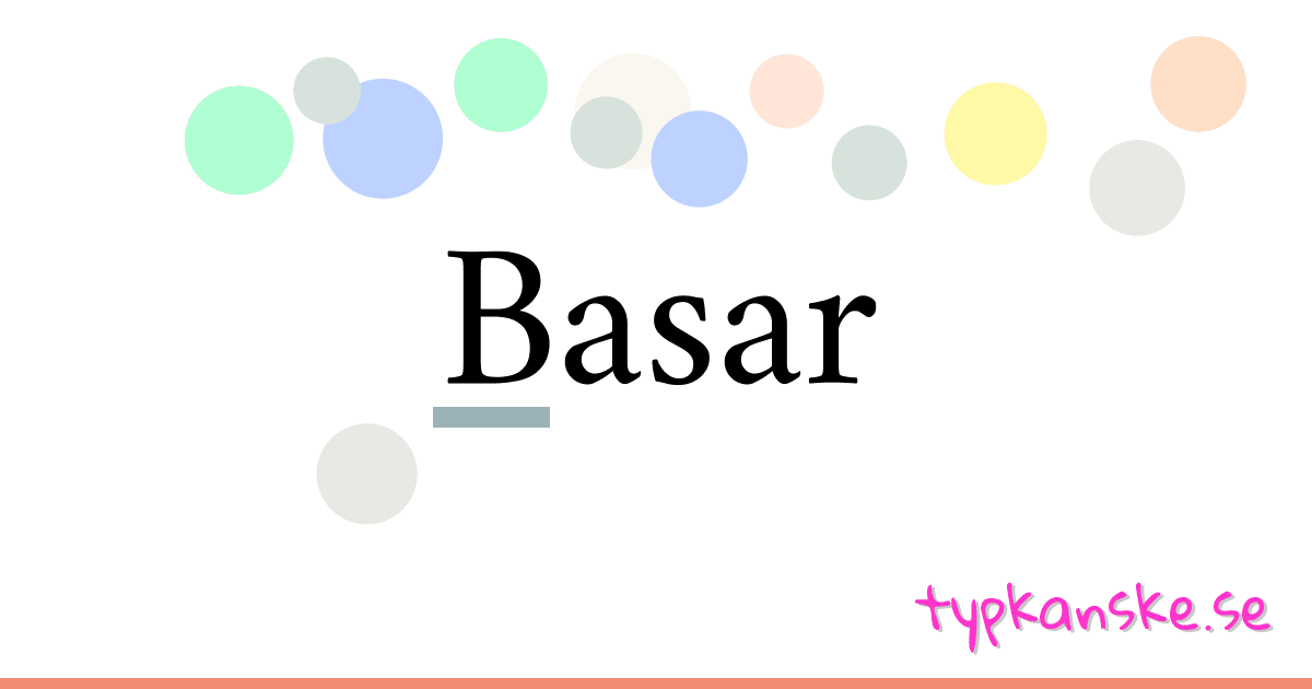 Basar synonymer korsord betyder förklaring och användning