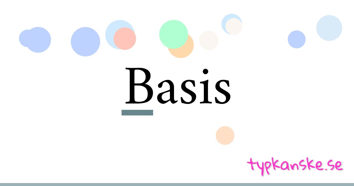 Basis synonymer korsord betyder förklaring och användning