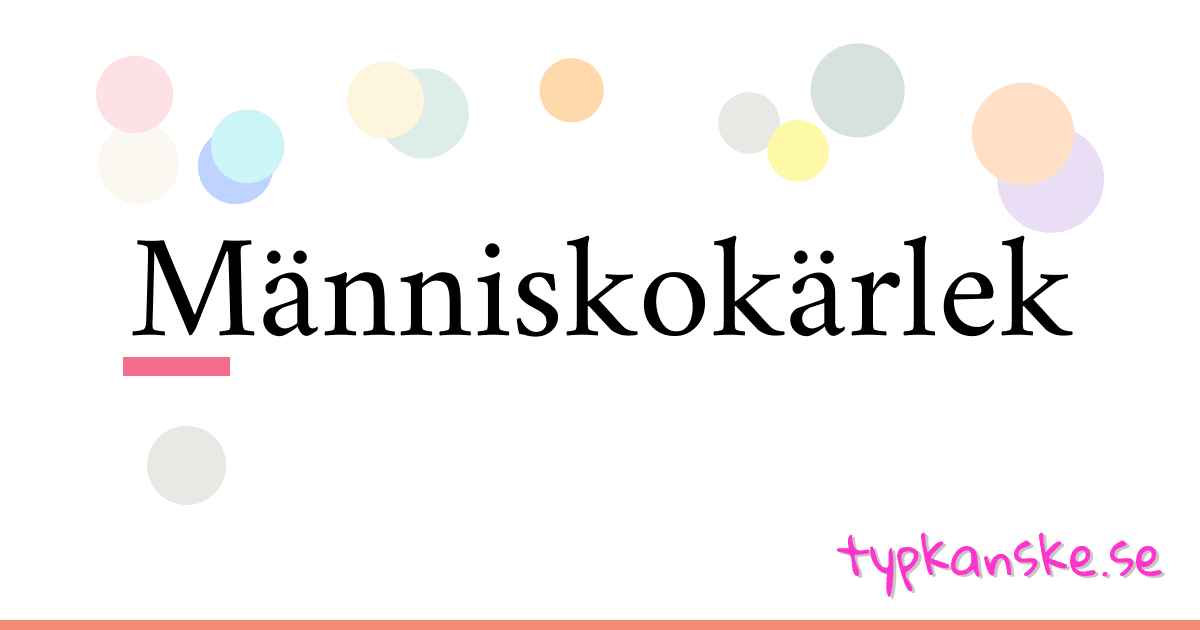 Människokärlek synonymer korsord betyder förklaring och användning