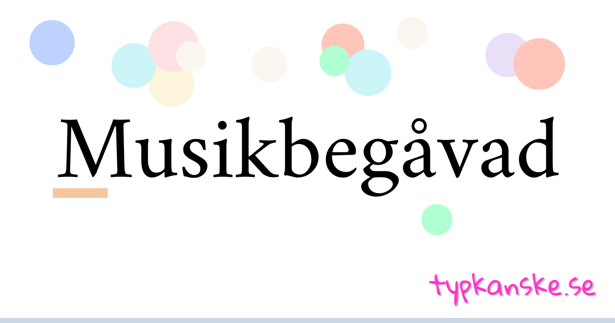 Musikbegåvad synonymer korsord betyder förklaring och användning