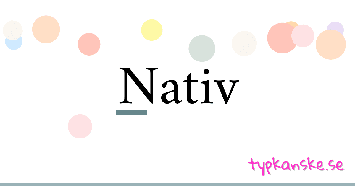 Nativ synonymer korsord betyder förklaring och användning