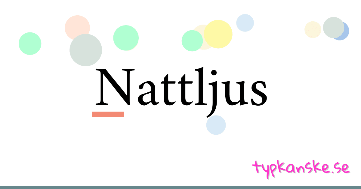 Nattljus synonymer korsord betyder förklaring och användning