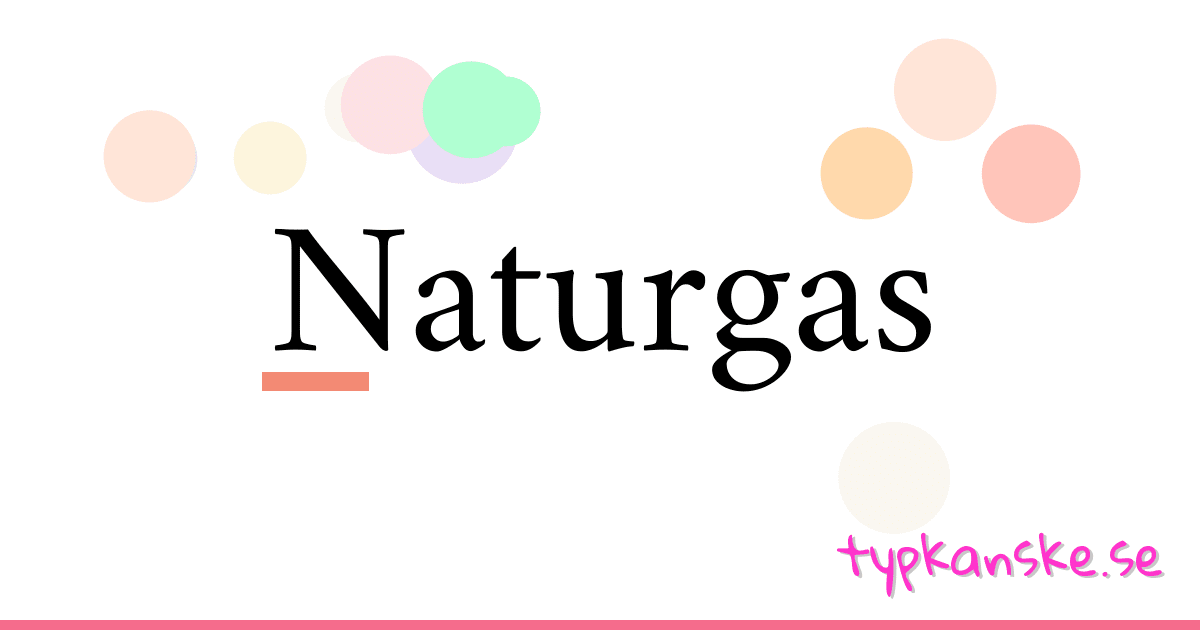 Naturgas synonymer korsord betyder förklaring och användning