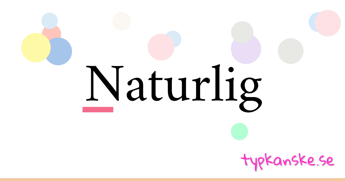 Naturlig synonymer korsord betyder förklaring och användning