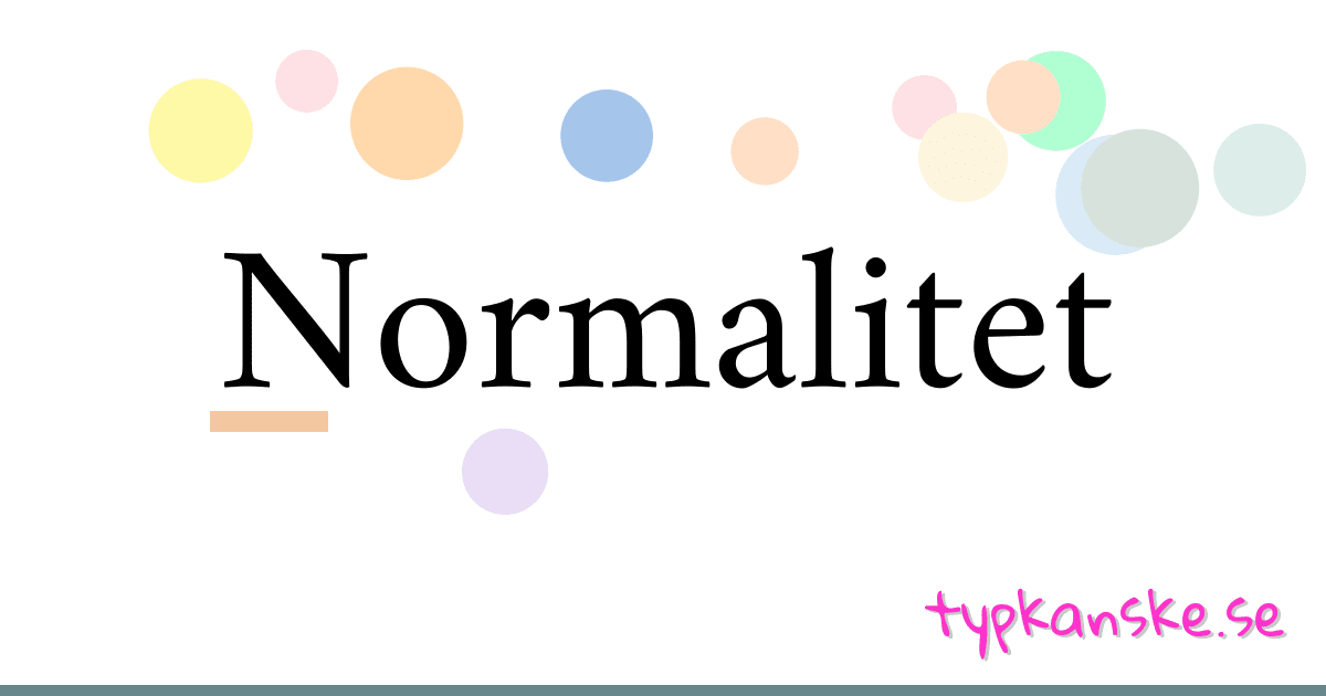 Normalitet synonymer korsord betyder förklaring och användning