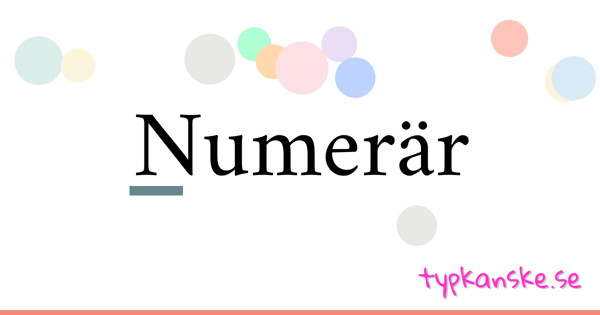 Numerär synonymer korsord betyder förklaring och användning