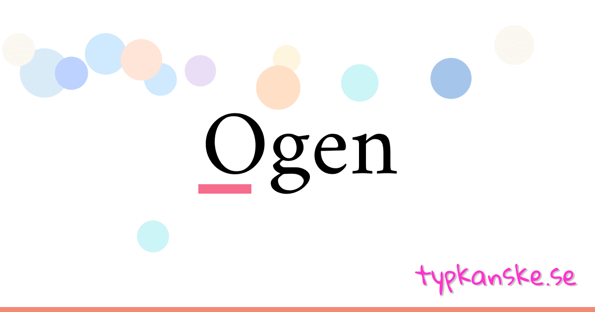 Ogen synonymer korsord betyder förklaring och användning