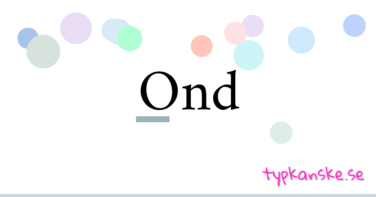 Ond synonymer korsord betyder förklaring och användning