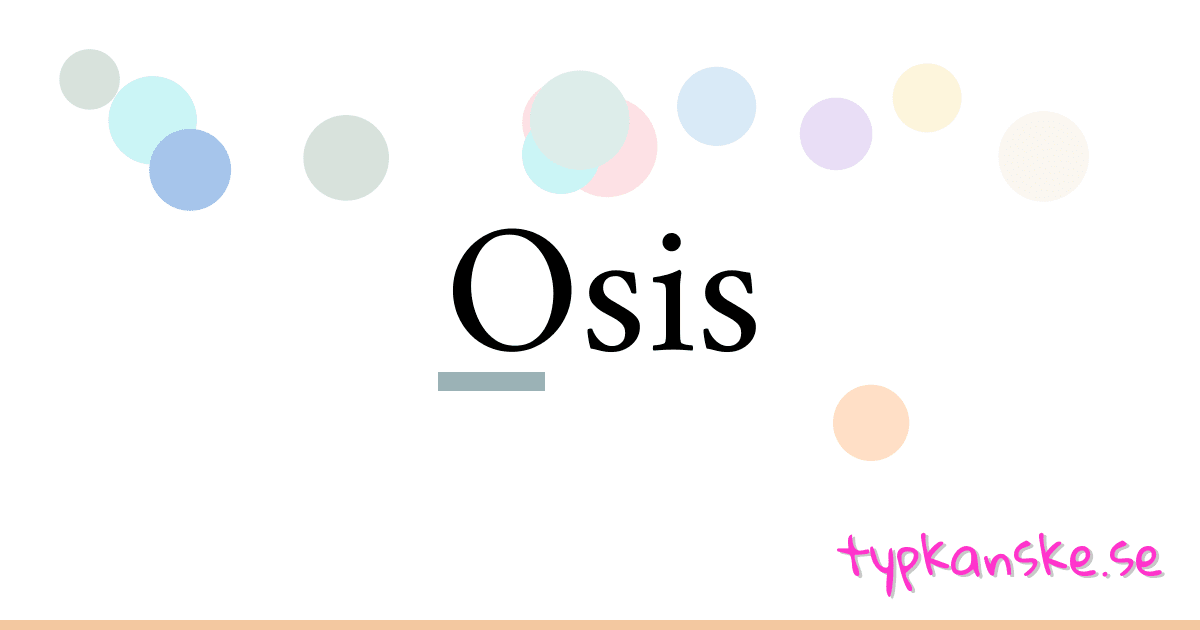 Osis synonymer korsord betyder förklaring och användning