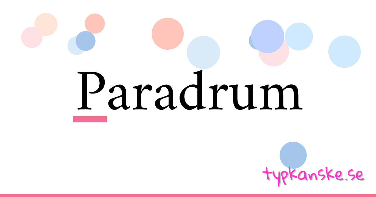 Paradrum synonymer korsord betyder förklaring och användning
