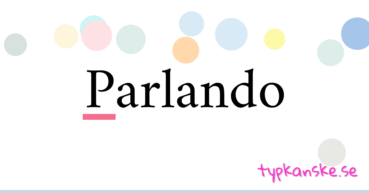 Parlando synonymer korsord betyder förklaring och användning