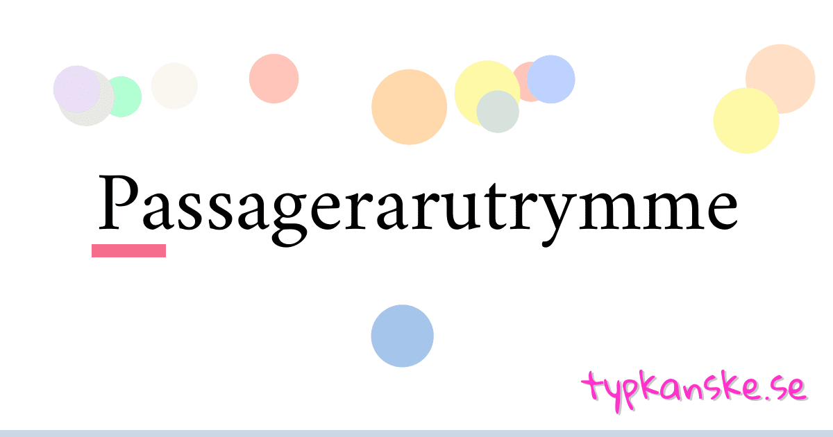 Passagerarutrymme synonymer korsord betyder förklaring och användning
