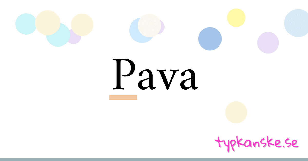 Pava synonymer korsord betyder förklaring och användning